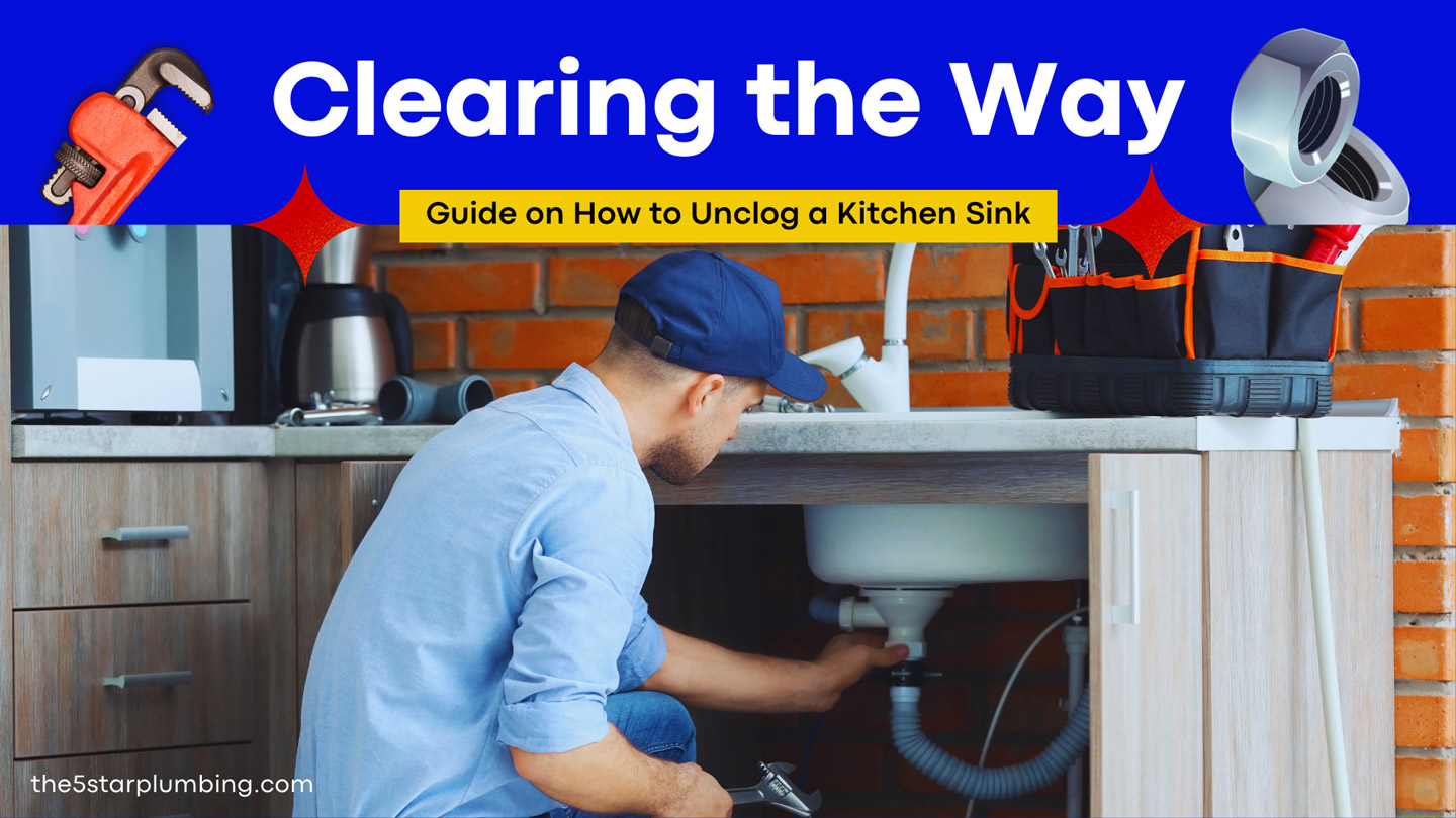 Kitchen sink drain unclogging: complete guide